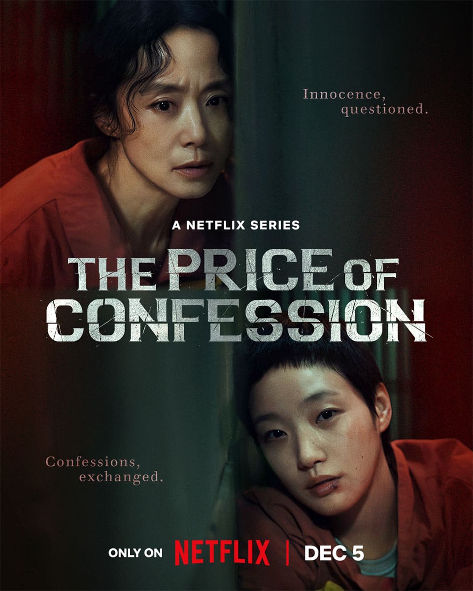 Image : Netflix series ‘The Price of Confession (자백의 대가)’ Poster ⓒ Netflix Korea